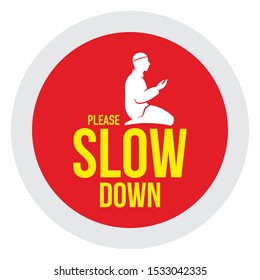 Slow Down. Relaxation or slow down message. prayer time break message