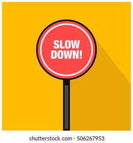 Slow Down! Road Sign (Line Art Vector Illustration in Flat Style Design)