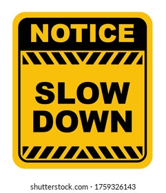 slow down sign on white background