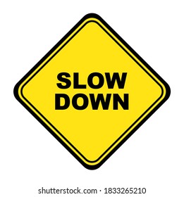 Slow Down Sign On White Background Stock Vector (Royalty Free ...