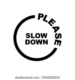 slow down sign on white background