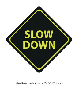 slow down sign on white background