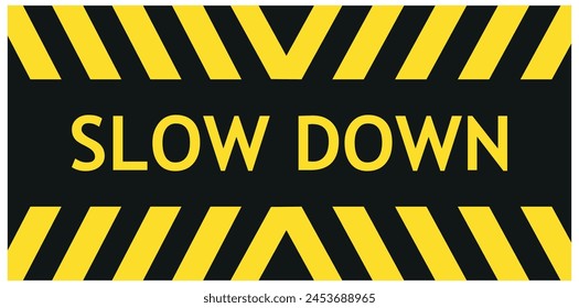 slow down sign on white background