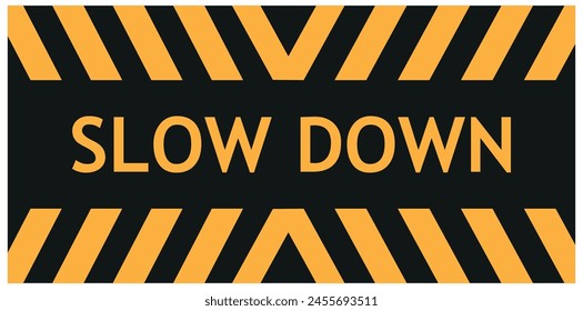 slow down sign on white background