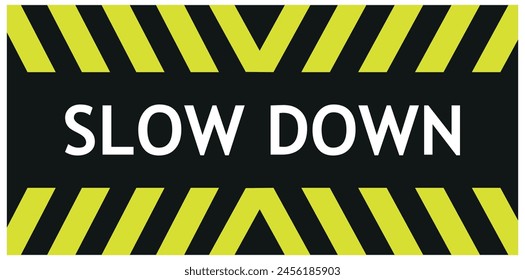 slow down sign on white background