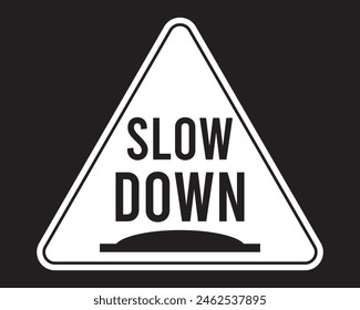 slow down sign on white background