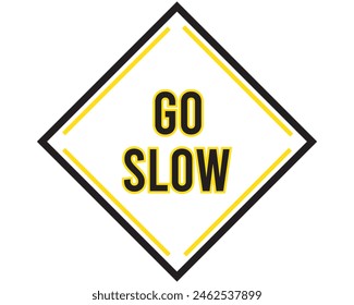 slow down sign on white background