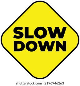 Slow Down Sign On Yellow Background Stock Vector (Royalty Free ...