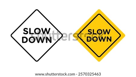 Slow down signs vectors set in black. line and flat versions