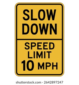 Slow Down Speed Limit Sign Vector – 10 MPH Traffic Warning Board