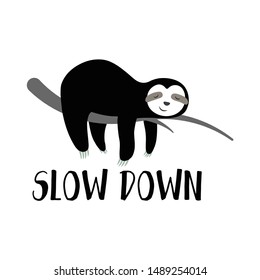 Slow Down, super cute sloth baby poster, vector print in scandinavian style.