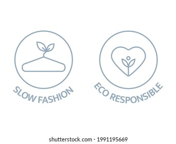 Slow fashion and eco responsible line icons. Sustainable clothes logo. Eco product badge. Organic cotton, natural dyes, renewable crop label. Conscious development. Vector illustration.