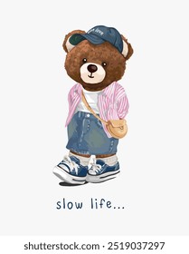 slow life slogan with brown bear doll in denim skirt vector illustration