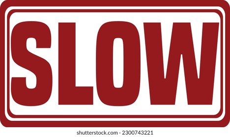 Slow Red Square Sticker Sign, Vector Illustration. 