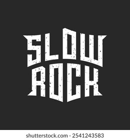 Slow Rock Creative Typography Design