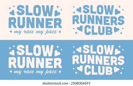 Slow runners running run club funny humor quotes fun clothing apparel shirt design bundle for women kids runner girls squad. Retro vintage groovy 80s vibes pastel blue aesthetic printable cut file.