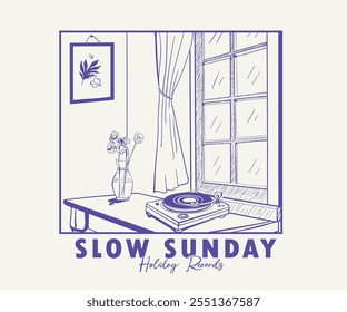 Slow Sunday vector design with typography, window side table with old recorder and flowers, vintage holiday artwork for t shirt, sweatshirt, screen print, weekend plan art, nice room line art  