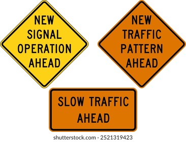 Slow traffic. New Signal Operation Ahead. Road signs in the United States.