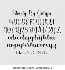 Slowly is a sharp font, I made it with my relaxed hand. design font but has a modern element to it, 