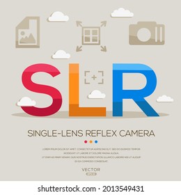 SLR mean (Single-lens reflex camera) photography abbreviations ,letters and icons ,Vector illustration.