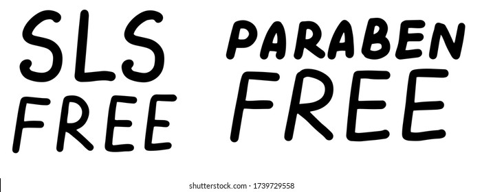 SLS paraben free. Concept of natural products, cosmetics, soap. Lettering calligraphy icons. Vector eps handwritten brush trendy black text isolated on white background.