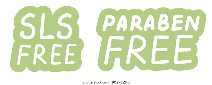 SLS paraben free. Concept of natural products, cosmetics, soap. Lettering calligraphy icons. Vector eps hand drawn brush trendy green sticker with text isolated on white background for banners