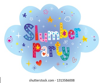 Slumber party - unique lettering design