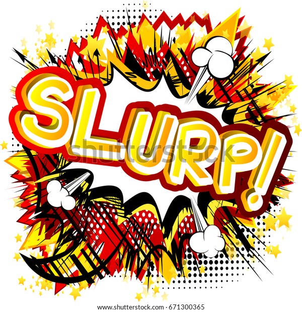 Slurp Vector Illustrated Comic Book Style Stock Vector (Royalty Free ...