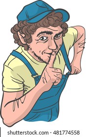Sly Repairman something unsaid. Plumber making silence gesture. Bootleggers behaving conspiratorially.