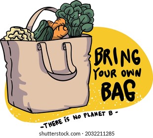 Small Acts Create Huge Impact. Bring your own bag is one of list to do for climate change.