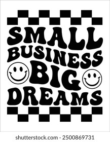 SMALL BUSINESS BIG DREAMS  Groovy, wavy, Bundle, hippie aesthetic inspirational motivational trendy  retro  files wavy text