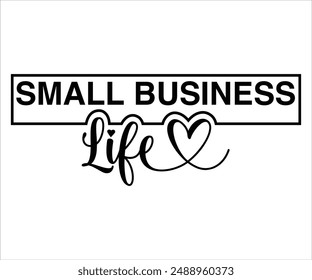 Small Business Life Svg,Boss Svg,Shop Svg,Support Babe Svg,Aggressively  Svg,Hustle Mode,