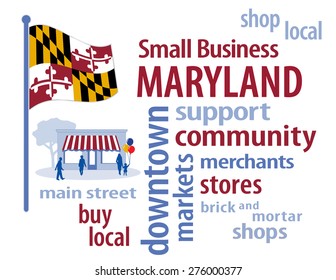 Small Business Maryland, shop at local, community, neighborhood stores and markets.  Old Line State flag of the United States of America, word cloud illustration. EPS8 compatible. 