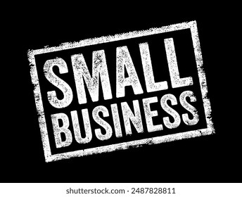 Small Business - a privately-owned enterprise that is typically characterized by its small number of employees and limited revenue, text stamp