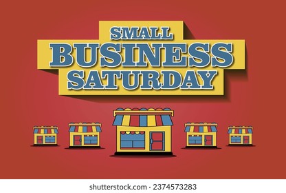 Small Business Saturday Banner, Small Business Saturday is an American shopping holiday held during the Saturday after US Thanksgiving during one of the busiest shopping periods of the year.