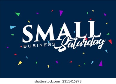 Small business saturday Holiday concept. Template for background, banner, card, poster, t-shirt with text inscription