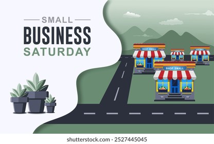 Small business saturday, november 25. small business saturday banner or flyer illustration with shops and beautiful landscape.