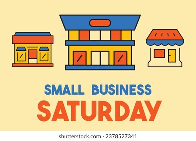 Small Business Saturday Poster, card, banner design. flyer or banner or illustration of Saturday  small business event