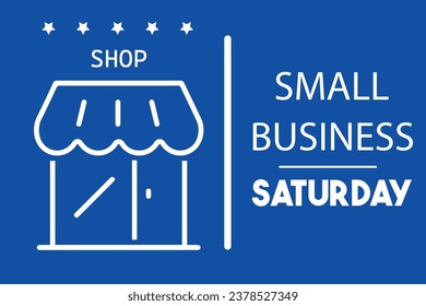 Small Business Saturday, Poster, card, banner design. flyer or banner or illustration of Saturday  small business event Vector EPS10
