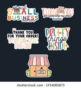 Small business stickers set. Business templates with store icons and quotes - Pretty things inside, thank you for support and others. Trendy colorful design. Stock vector