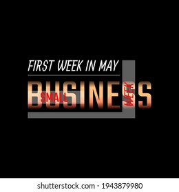 Small Business Week . Geometric design suitable for greeting card poster and banner