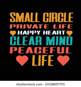 Small Circle Private Life Happy Heart Clear Mind Peaceful Life