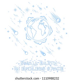 Small Earth in endless space surrounded by asteroids, comets, meteors, stars and other elements. Cosmos science theme. Thin line 3d vector illustration isolated on white.