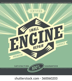 Small Engine Repair Retro Ad Design. Vintage Poster Typography Concept For Appliance Service.