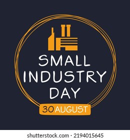 Small Industry Day, held on 30 August.