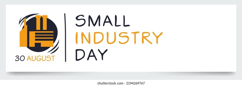 Small Industry Day, held on 30 August.