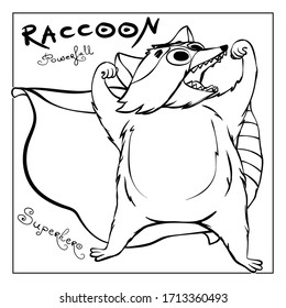Small little crafty racoon with flying cape hero sign . Wily colored funny animal character for print. Illustration for coloring book or post card. Superhero powerfull coon.  