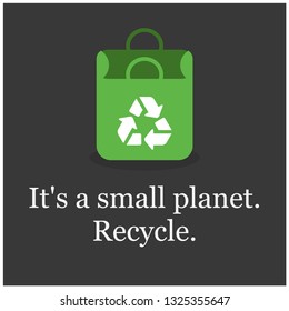 It's a small planet Recycle Quote Poster Design