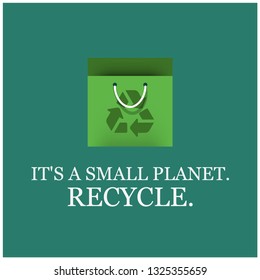 It's a small planet Recycle Quote Poster Design