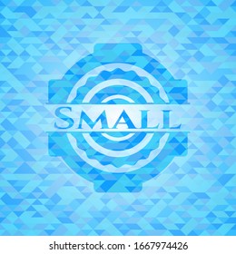 Small realistic light blue emblem. Mosaic background